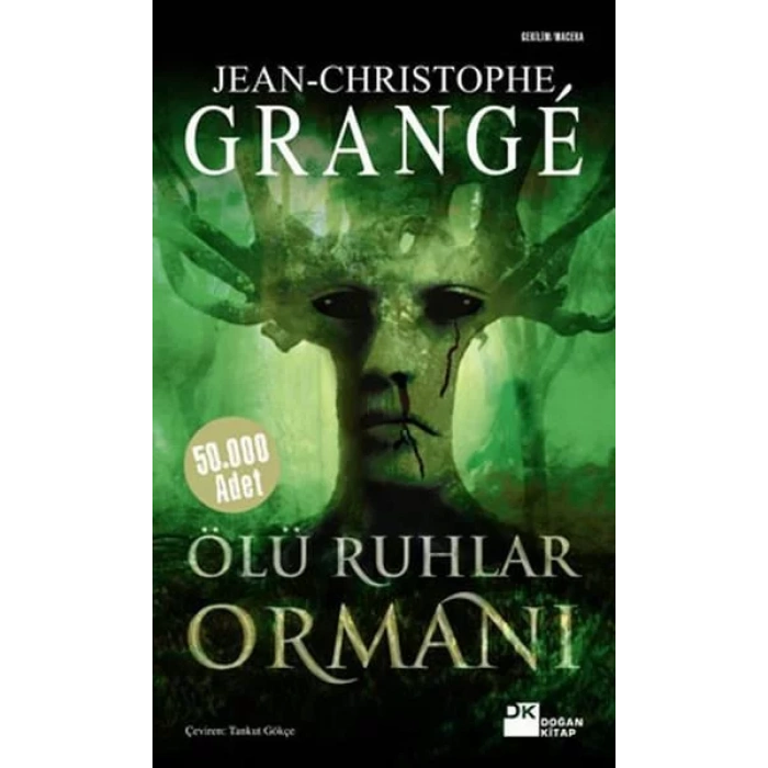 ÖLÜ RUHLAR ORMANI - DOĞAN