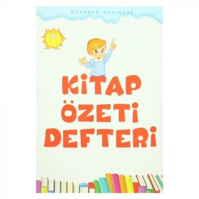 ÖZYÜREK KİTAP ÖZET DEFTERİ