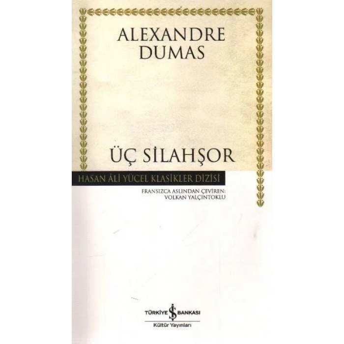 ÜÇ SİLAHŞÖRLER - İŞ BANKASI