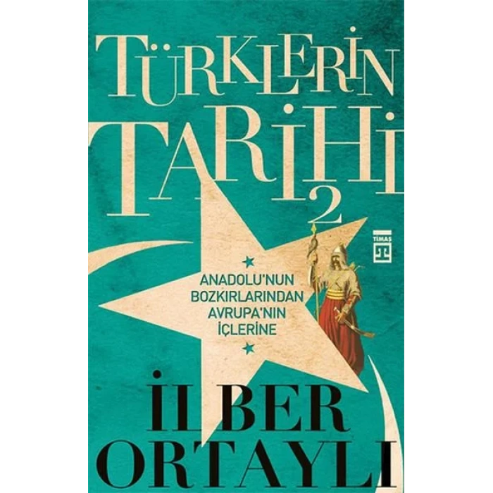 TÜRKLERİN TARİHİ 2 - TİMAŞ