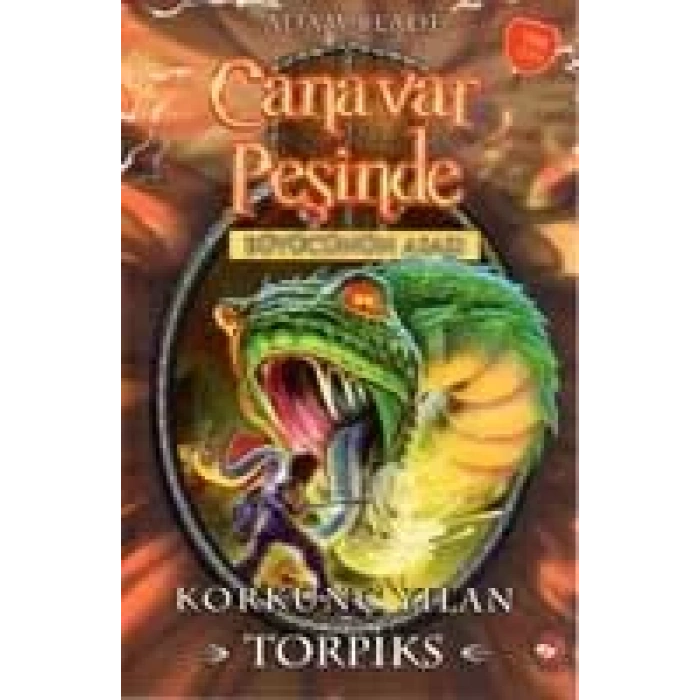 CANAVAR PEŞİNDE 54 KORKUNÇ YILAN TORPİKS
