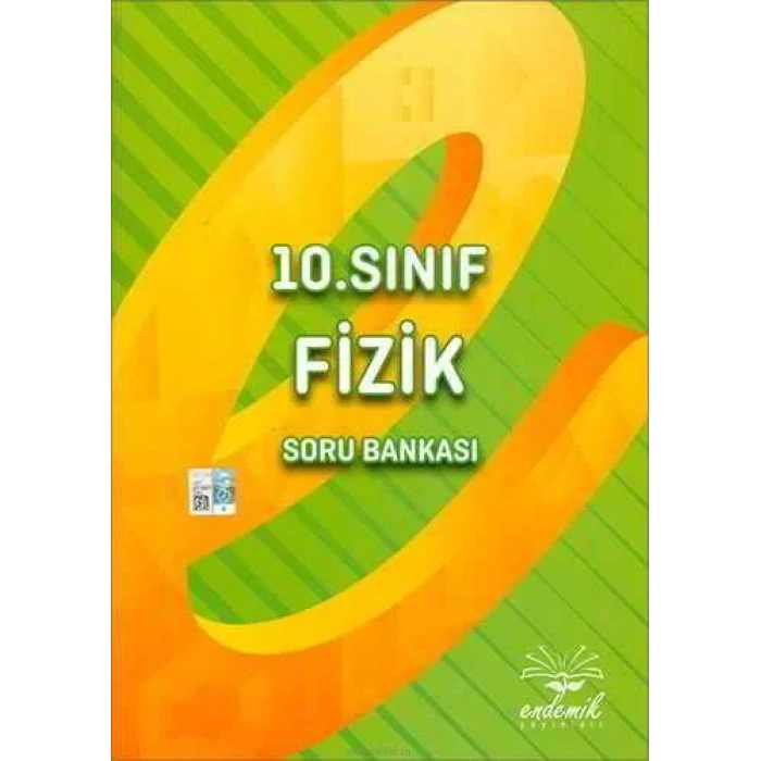ENDEMİK 10.SINIF FİZİK SORU BANKASI
