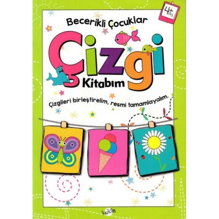 BECERİKLİ ÇOCUKLAR ÇİZGİ KİTABIM 4+ - KUKLA