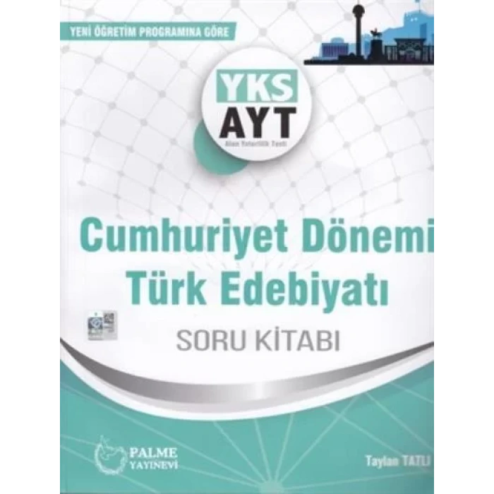 PALME AYT CUMHURİYET DÖNEMİ TÜRK EDEBİYATI SORU B.