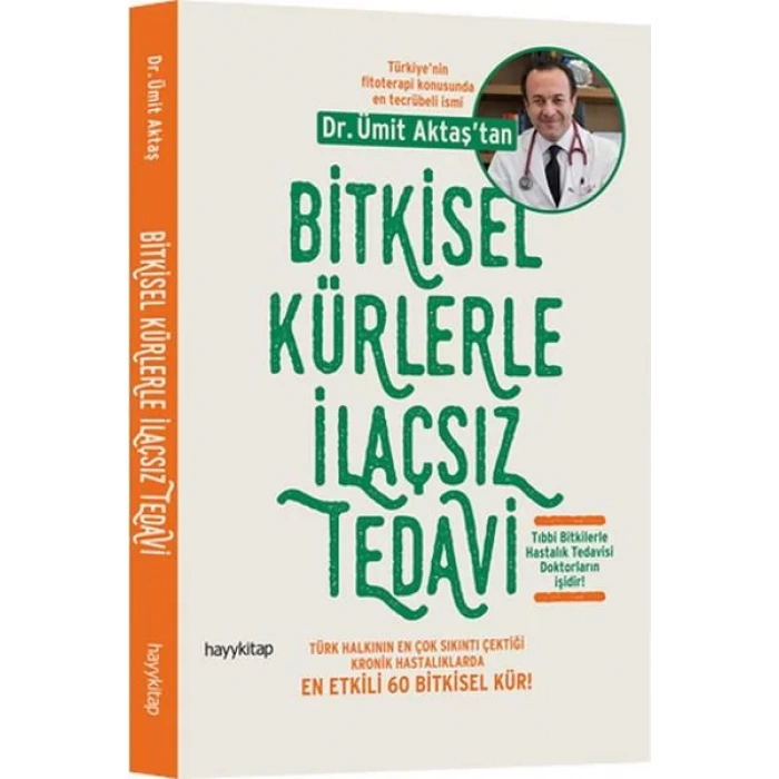 BİTKİSEL KÜRLERLE İLAÇSIZ TEDAVİ - HAYY