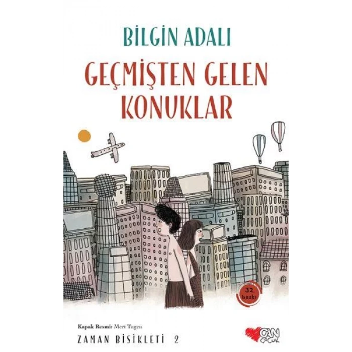 GEÇMİŞTEN GELEN KONUKLAR ZAMAN BİSİSKLETİ 2 - CAN