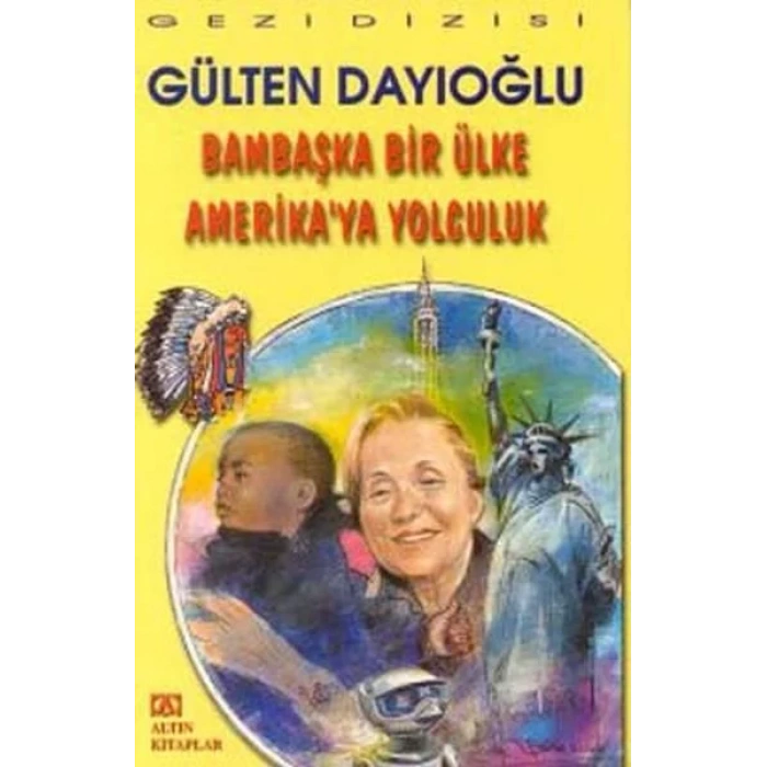 BAMBAŞKA BİR ÜLKE AMERİKAYA YOLCULUK - ALTIN