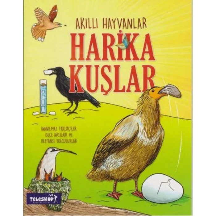 AKILLI HAYVANLAR HARİKA KUŞLAR