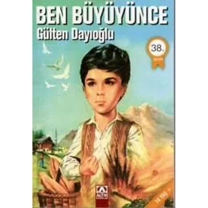BEN BÜYÜYÜNCE - ALTIN