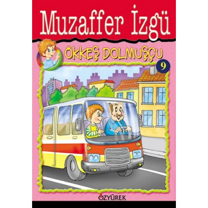 ÖKKEŞ DOLMUŞÇU - ÖZYÜREK