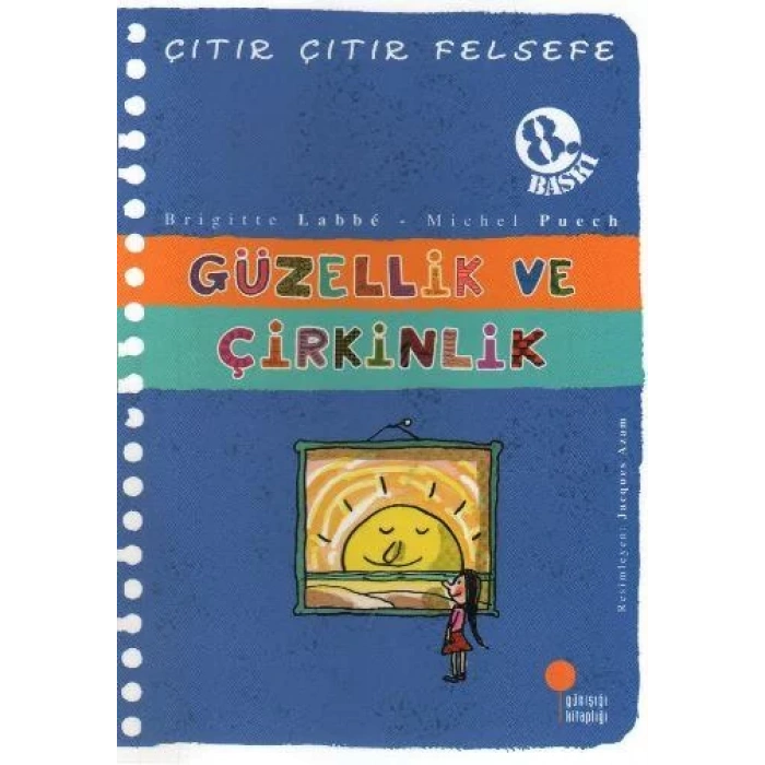 ÇITIR ÇITIR FELSEFE GÜZELLİK VE ÇİRKİNLİK