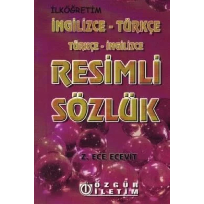 ÖZGÜR İLETİM RESİMLİ İNGİLİZCE TÜRKÇE SÖZLÜK
