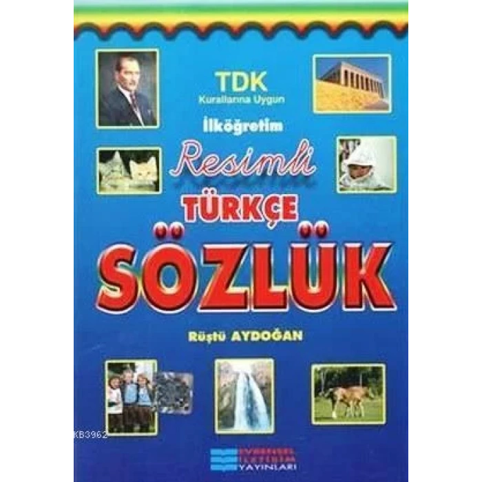 EVRENSEL RESİMLİ TÜRKÇE SÖZLÜK TDK UYUMLU