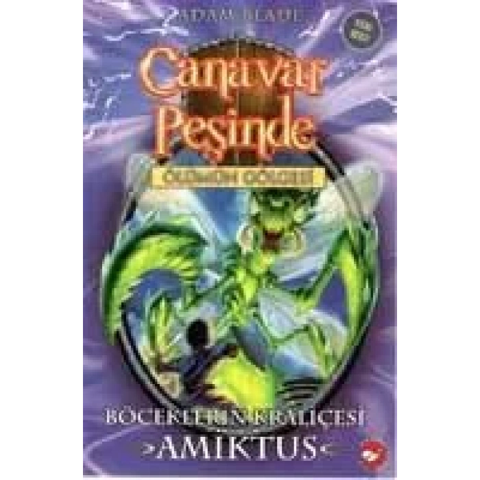 CANAVAR PEŞİNDE 30 BÖCEKLERİN KRALİÇESİ AMİKTUS