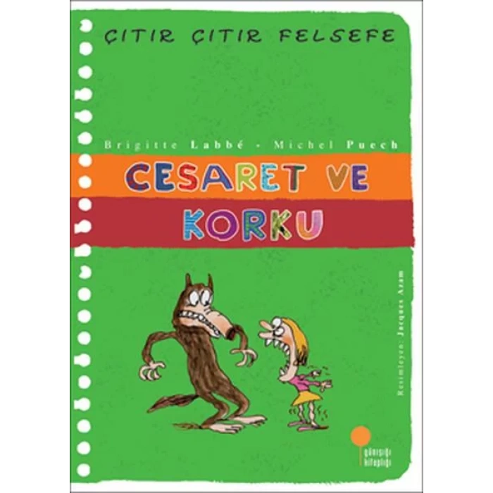 ÇITIR ÇITIR FELSEFE CESARET VE KORKU - GÜNIŞIĞI