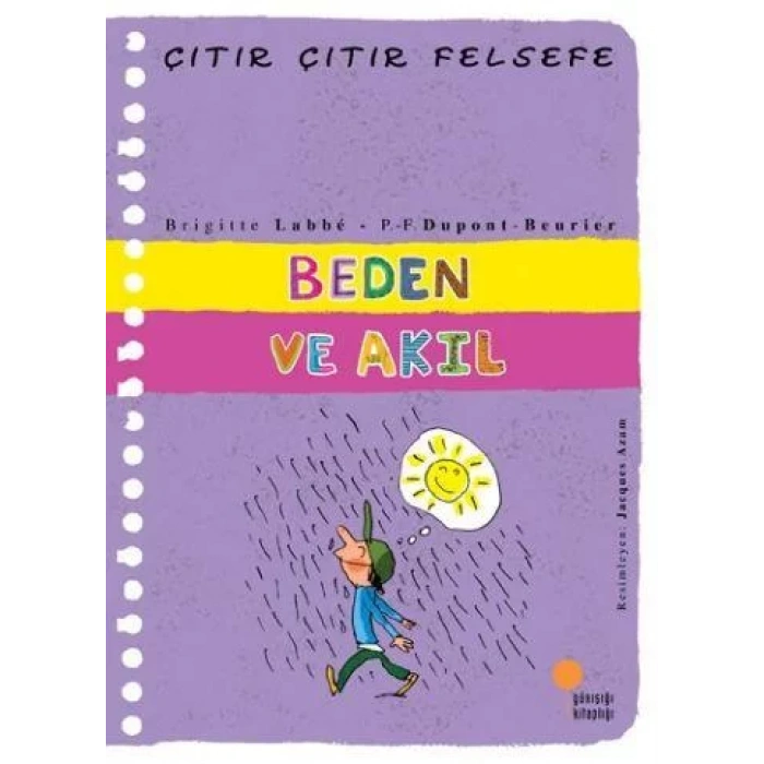 ÇITIR ÇITIR FELSEFE BEDEN VE AKIL - GÜNIŞIĞI