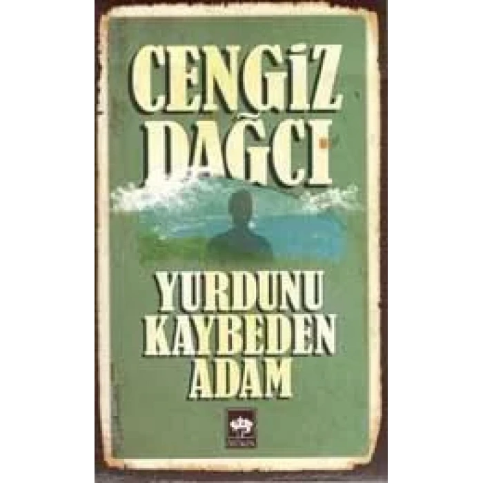 YURDUNU KAYBEDEN ADAM - ÖTÜKEN