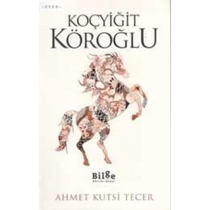 KOÇYİĞİT KÖROĞLU - BİLGE KÜLTÜR