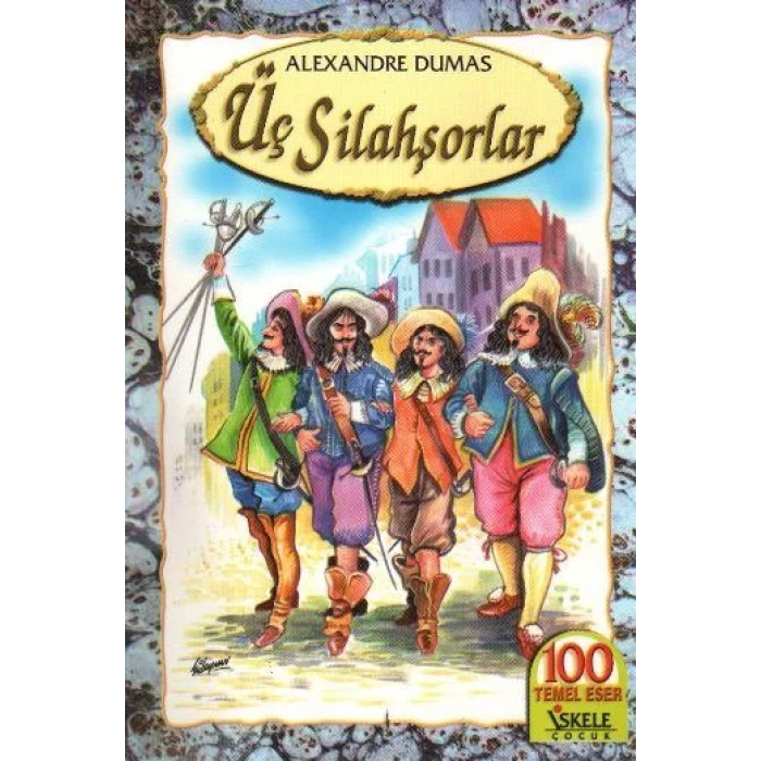 ÜÇ SİLAHŞÖRLER - İSKELE