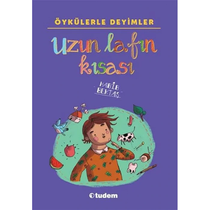 UZUN LAFIN KISASI ÖYKÜLERLE DEYİMLER - TUDEM