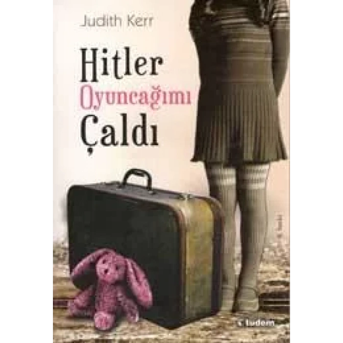 HİTLER OYUNCAĞIMI ÇALDI - TUDEM