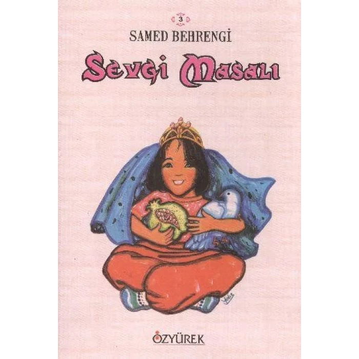 SEVGİ MASALI - ÖZYÜREK