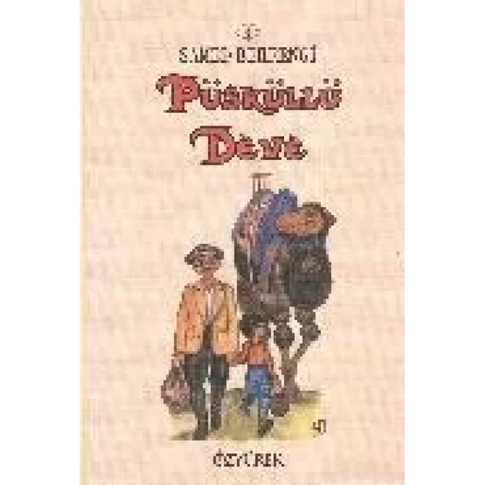 PÜSKÜLLÜ DEVE - ÖZYÜREK