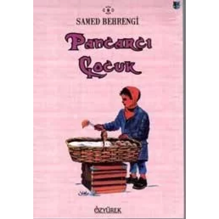 PANCARCI ÇOCUK - ÖZYÜREK