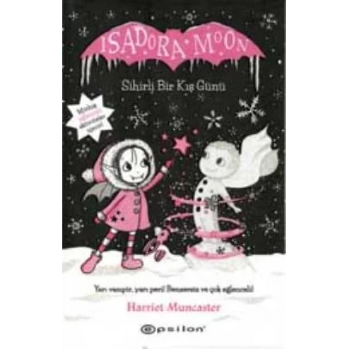 ISADORA MOON SİHİRLİ BİR KIŞ GÜNÜ - EPSİLON