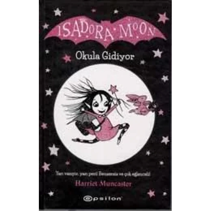 ISADORA MOON OKULA GİDİYOR (CİLTLİ) - EPSİLON