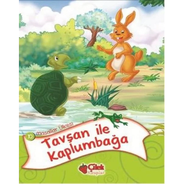 TAVŞAN İLE KAPLUMBAĞA - ÇİLEK
