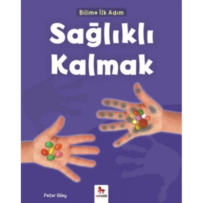SAĞLIKLI KALMAK - ALMİDİLLİ