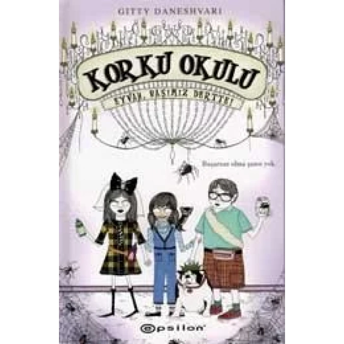 KORKU OKULU EYVAH BAŞIMIZ DERTTE(CİLTLİ ) -EPSİLON