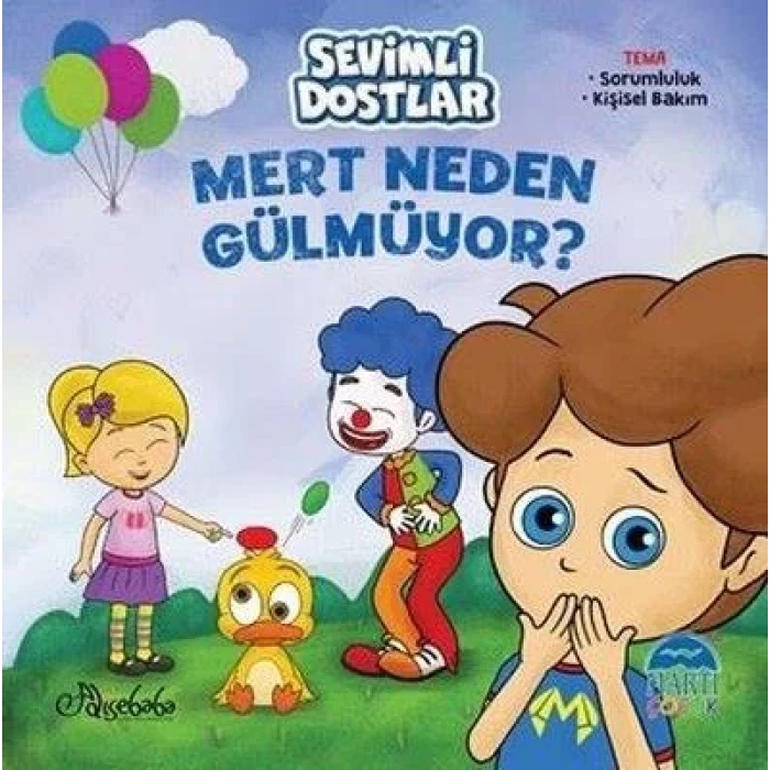 SEVİMLİ DOSTLAR MERT NEDEN GÜLMÜYOR - MARTI