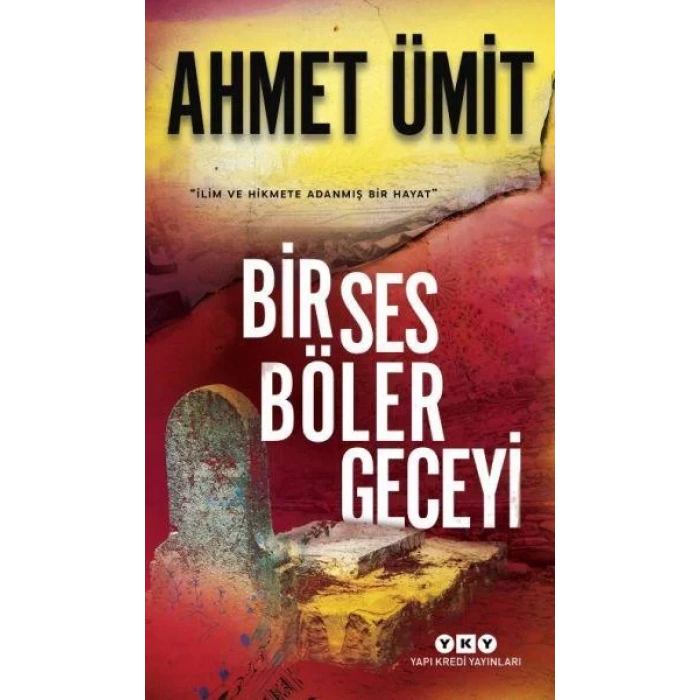 BİR SES BÖLER GECEYİ - YKY