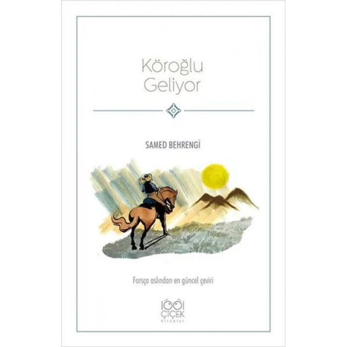 KÖROĞLU GELİYOR - 1001 ÇİÇEK