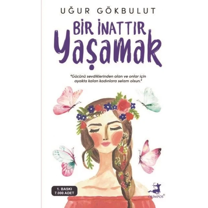 BİR İNATTIR YAŞAMAK - OLİMPOS