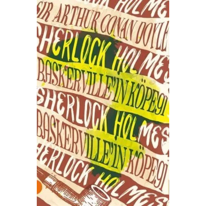 BASKERVILLEİN KÖPEĞİ SHERLOCK HOLMES - PORTAKAL