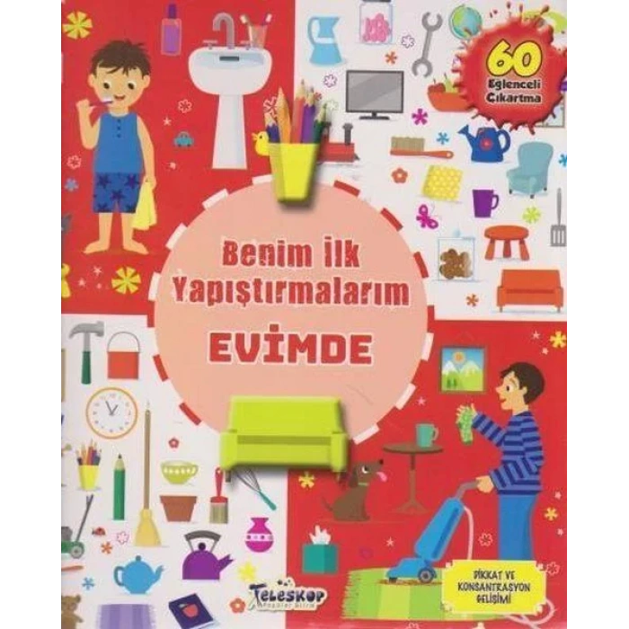 EVİMDE BENİM İLK YAPIŞTIRMALARIM - TELESKOP