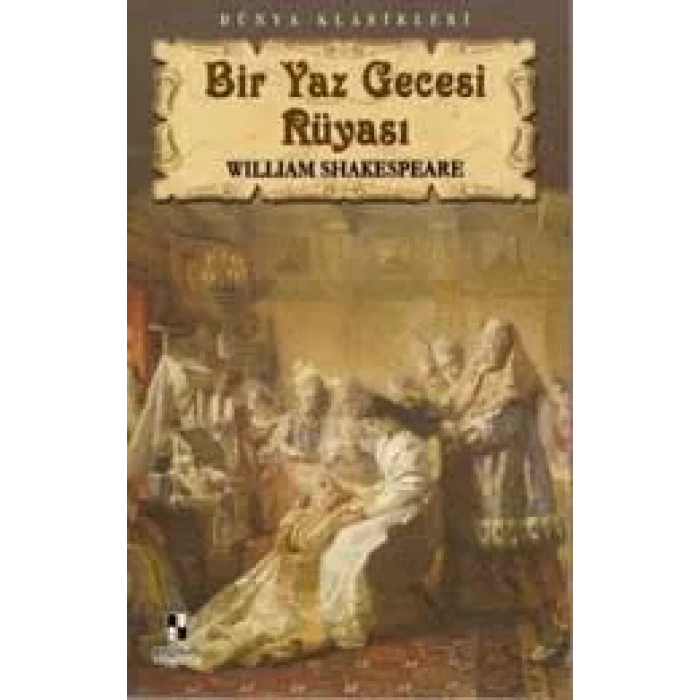 BİR YAZ GECESİ RÜYASI - ANONİM