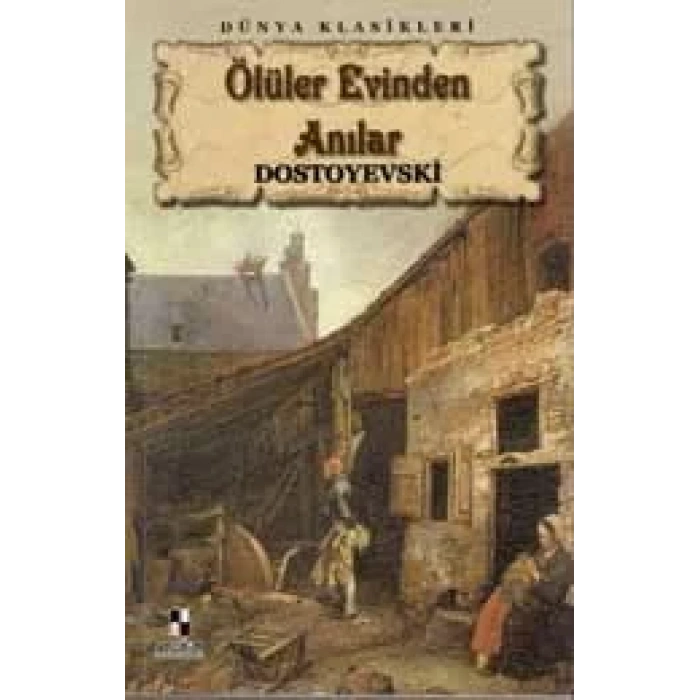 ÖLÜLER EVİNDEN ANILAR - ANONİM