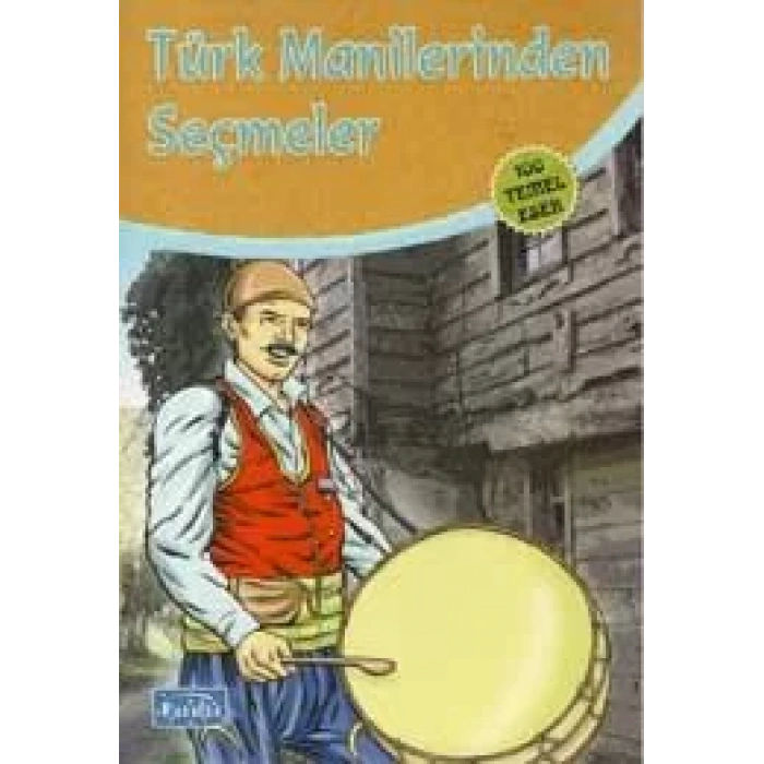 TÜRK MANİLERİNDEN SEÇMELER - PARILTI