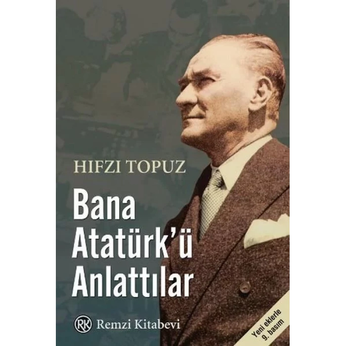 BANA ATATÜRKÜ ANLATTILAR - REMZİ