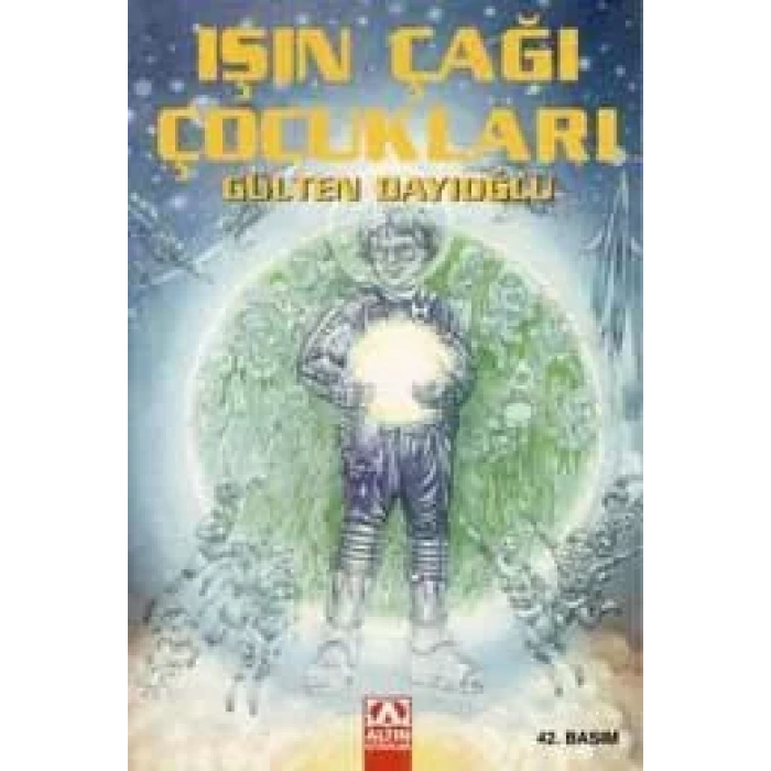 IŞIN ÇAĞI ÇOCUKLARI - ALTIN