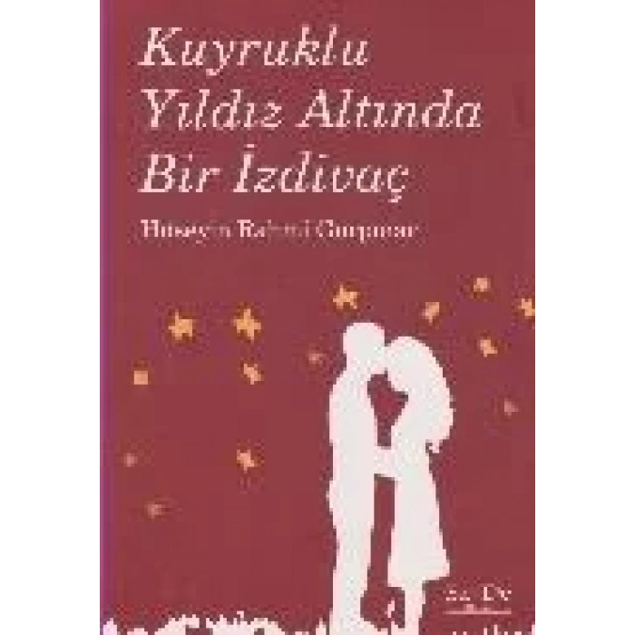 KUYRUKLU YILDIZ ALTINDA BİR İZDİVAÇ - EZDE
