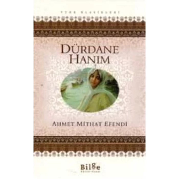 DÜRDANE HANIM - BİLGE KÜLTÜR