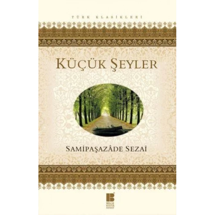 KÜÇÜK ŞEYLER - BİLGE KÜLTÜR