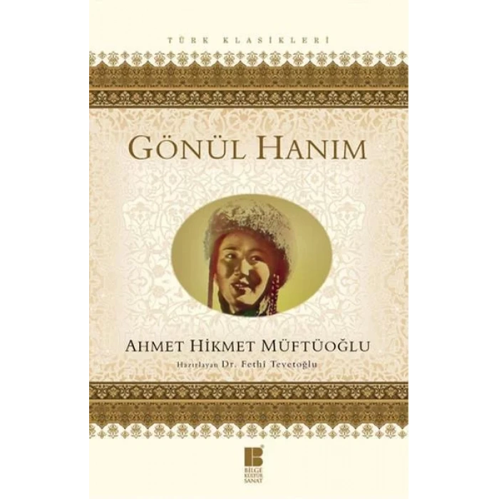 GÖNÜL HANIM - BİLGE KÜLTÜR