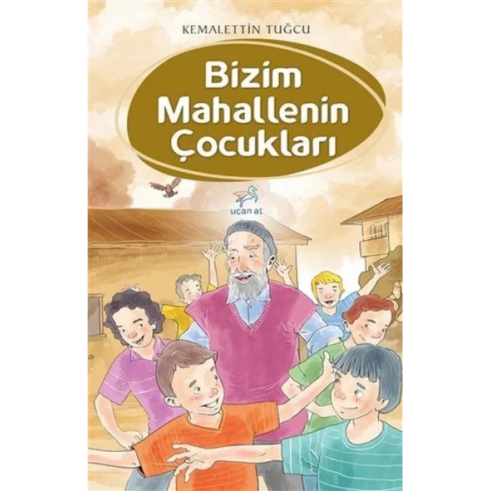 BİZİM MAHALLENİN ÇOCUKLARI - UÇAN AT