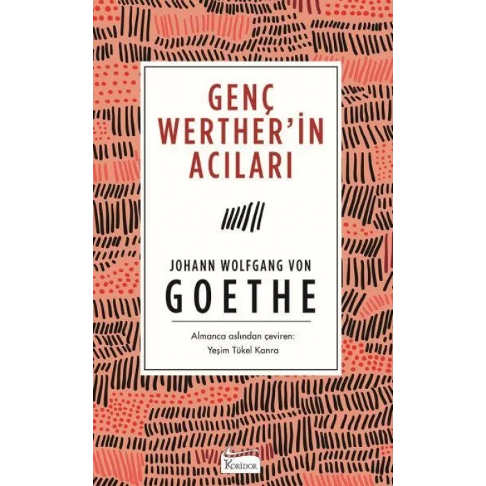 GENÇ WERTHERİN ACILARI - KORİDOR